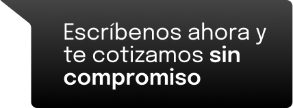 Escríbenos ahora y te cotizamos sin compromiso